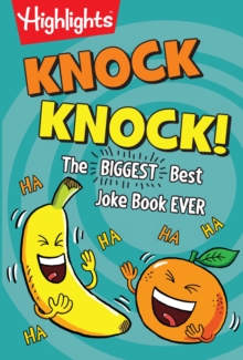 Knock Knock!: The BIGGEST Best Joke Book EVER!