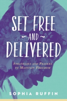 Set Free and Delivered