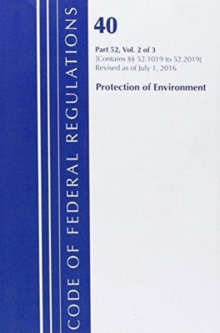 Code of Federal Regulations, Title 40 Protection of the Environment 52.1019-52.2019, Revised as of July 1, 2016