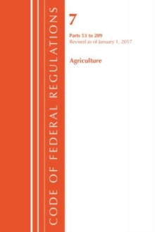 Image for Code of Federal Regulations, Title 07 Agriculture 53-209, Revised as of January 1, 2017