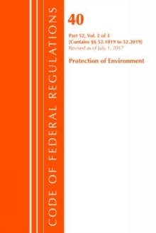 Code of Federal Regulations, Title 40 Protection of the Environment 52.1019-52.2019, Revised as of July 1, 2017