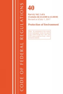 Code of Federal Regulations, Title 40 Protection of the Environment 63.6580-63.8830, Revised as of July 1, 2017