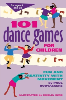 Image for 101 Dance Games for Children: Fun and Creativity with Movement
