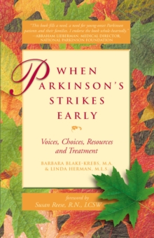 Image for When Parkinson's Strikes Early: Voices, Choices, Resources and Treatment