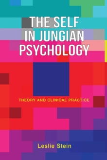 Image for The Self in Jungian Psychology : Theory and Clinical Practice