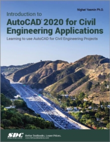 Introduction to AutoCAD 2020 for Civil Engineering Applications