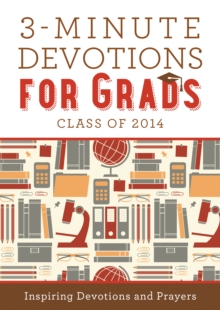 Image for 3-minute devotions for grads: inspiring devotions and prayers.