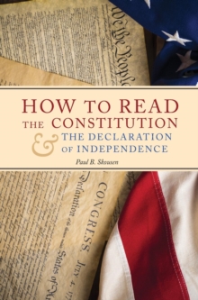 Image for How to Read the Constitution and the Declaration of Independence