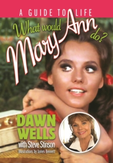 Image for What Would Mary Ann Do?: A Guide to Life