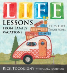 Image for Life lessons from family vacations: trips that transform