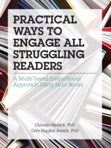 Image for Practical Ways to Engage All Struggling Readers: A Multi-Tiered Instructional Approach Using Hi-Lo Books