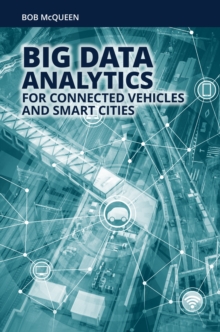 Image for Big Data Analytics for Connected Vehicles and Smart Cities