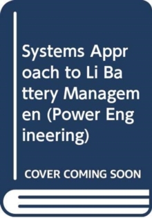 Image for SYSTEMS APPROACH TO LI BATTERY MANAGEMEN