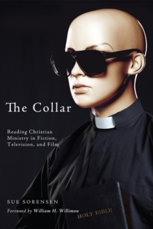 Image for Collar: Reading Christian Ministry in Fiction, Television, and Film