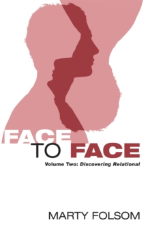 Image for Face to Face: Volume Two: Discovering Relational