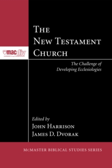 Image for New Testament Church: The Challenge of Developing Ecclesiologies