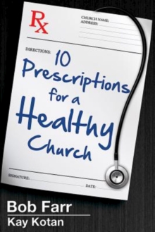 Image for 10 Prescriptions for a Healthy Church
