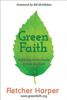 Image for GreenFaith: Mobilizing God's People to Save the Earth