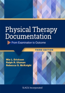 Image for Physical Therapy Documentation : From Examination to Outcome