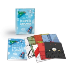 Fold & Fly Paper Airplanes
