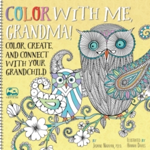 Image for Color with Me, Grandma! : Color, Create, and Connect with Your Grandchild
