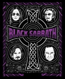 Image for The complete history of Black Sabbath: what evil lurks