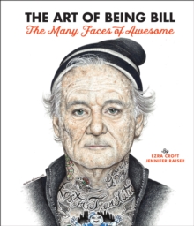 Image for The Art of Being Bill
