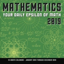 Image for Mathematics 2019: Your Daily Epsilon of Math : 12-Month Calendar Featuring A Math Equation A Day