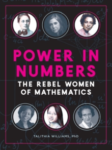 Image for Power in Numbers : The Rebel Women of Mathematics