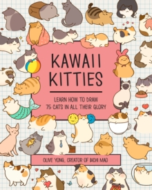 Image for Kawaii kitties  : learn how to draw 75 cats in all their glory