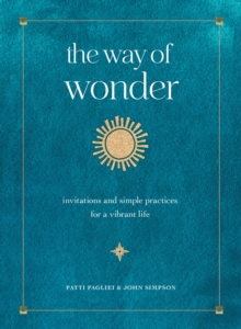The Way of Wonder: Invitations and Simple Practices for a Vibrant Life