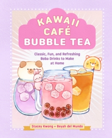 Image for Kawaii cafâe bubble tea  : classic, fun, and refreshing boba drinks to make at home