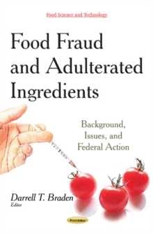 Image for Food Fraud & Adulterated Ingredients : Background, Issues & Federal Action