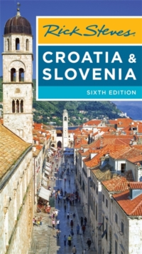 Image for Rick Steves Croatia & Slovenia (Sixth Edition)