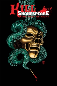 Image for Kill Shakespeare Volume 4: The Mask of Night