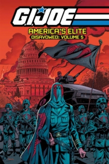 Image for G.I. Joe America's Elite Disavowed Volume 5