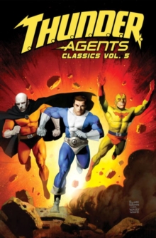 Image for T.H.U.N.D.E.R. Agents Classics Volume 5