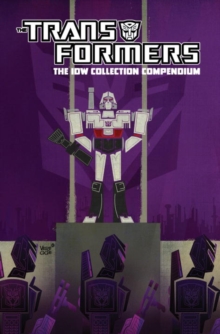 Image for Transformers The Idw Collection Compendium Volume 1