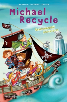 Image for Michael Recycle's Environmental Adventures