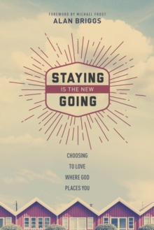 Image for Staying is the New Going