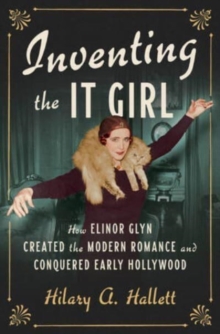 Image for Inventing the It Girl