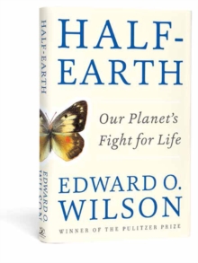 Half-Earth: Our Planet’s Fight for Life