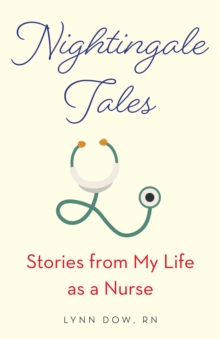 NIGHTINGALE TALES: STORIES FROM MY LIFE