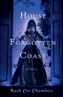 Image for House on the Forgotten Coast: A Novel