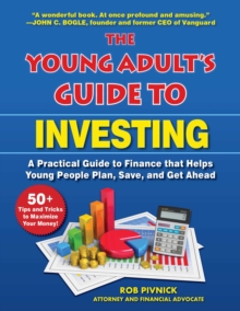 Image for Young Adult's Guide to Investing: A Practical Guide to Finance That Helps Young People Plan, Save, and Get Ahead