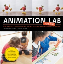Image for Animation lab for kids  : fun projects for visual storytelling and making art move