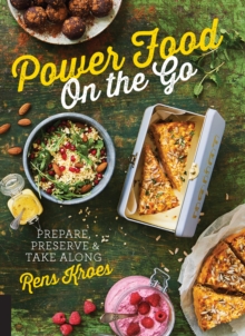 Image for Power Food on the Go: Prep, Store & Go