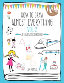 Image for How to Draw Almost Everything Volume 2
