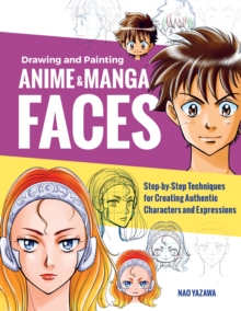 Image for Drawing and Painting Anime and Manga Faces