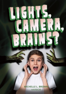 Image for Lights, Camera, Brains?